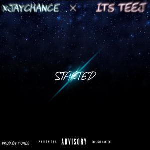 Started (feat. It’s teej) [Explicit]