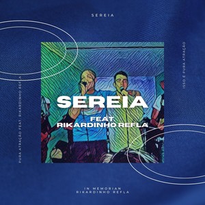 Sereia (feat. Grupo Refla & Rikardinho Refla)
