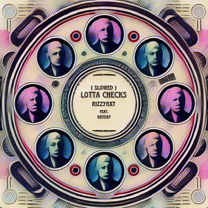 Lotta Checks (Slowed) (Explicit)