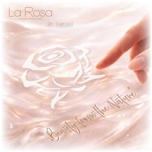 Beauty from the Nature (feat. La Rosa)