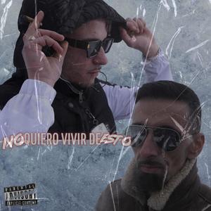 NO QUIERO VIVIR DE ESTO (feat. K2K Oficial) [Explicit]