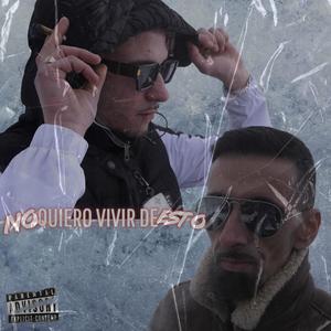 NO QUIERO VIVIR DE ESTO (feat. K2K Oficial) (Explicit)