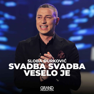 Svadba Svadba Veselo Je