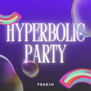 Hyperbolic Party