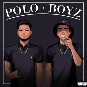 POLO BOYZ (Explicit)