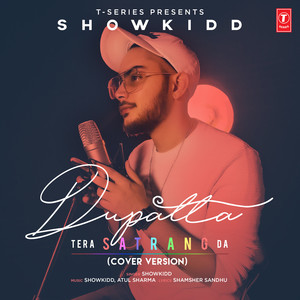 Dupatta Tera Satrang Da (COVER版)