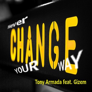 Never Change Your Way - Radio Edit