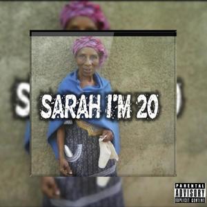 SARAH I'M 20 (Explicit)