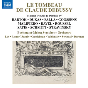 Tombeau de Claude Debussy (Le) - Musical Tributes to Debussy by Various Composers (Lev, Rostorf-Zamir, Gandelman, D. Yablonsky, Seroussi, Z. Dorman)