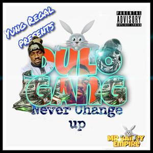 Dulogang never change up (feat. Ms.Myah 3) [Explicit]