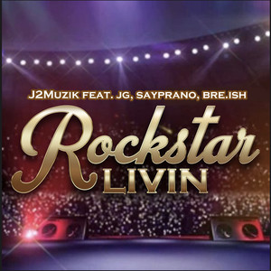 Rockstar (Livin') [Explicit]