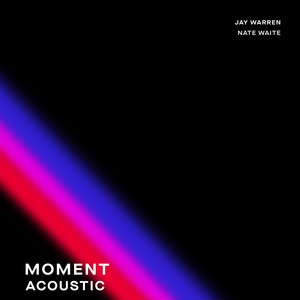 Moment (Acoustic Version)