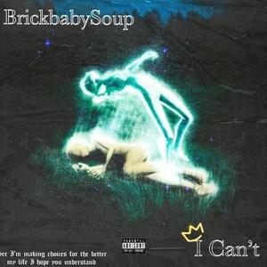 I Can't (Explicit)