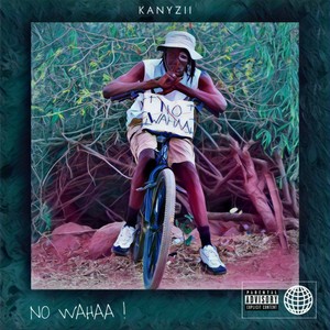 NO WAHAA (Explicit)