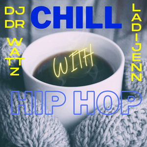 Chill With Hip Hop