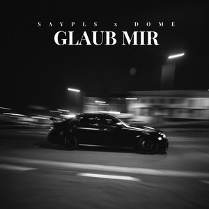 Glaub Mir (Explicit)