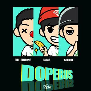 DOPEBUS - 我的宇宙