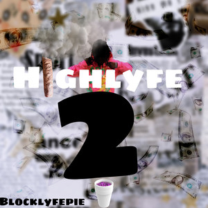 High Lyfe 2 (Explicit)