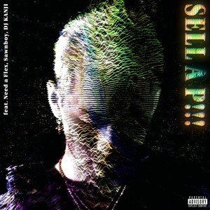 Sell a P!!! (feat. Need a Flex, Sawnboy & DJ KANJI) (Explicit)