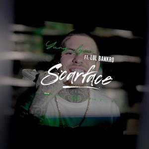 SCARFACE (feat. Lul Bankro) (Explicit)