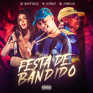 FESTA DE BANDIDO (Explicit)