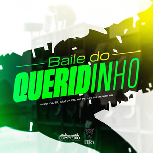 Baile do Queridinho (Explicit)