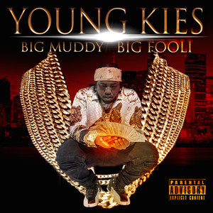 Big Muddy Big Fooli (Explicit)