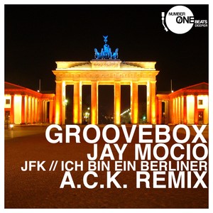 JFK(Ich bin ein Berliner) (A.C.K. Remix)