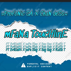 Mfana Touchline (feat. Brilliant Jnr, Papa slay, Ray Ray & Flash T)