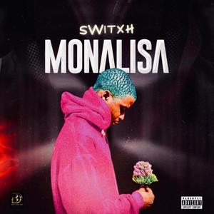 MONALISA (feat. Switxh)