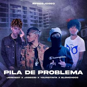 Pila De Problemas (feat. Young Tintaaa, Joseo30 & BlomChoco) [Explicit]