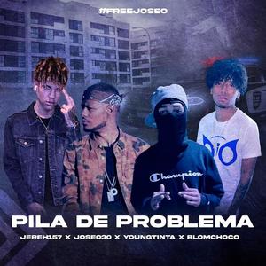 Pila De Problemas (feat. Young Tintaaa, Joseo30 & BlomChoco) (Explicit)