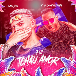 Fui, Tchau Amor (Explicit)