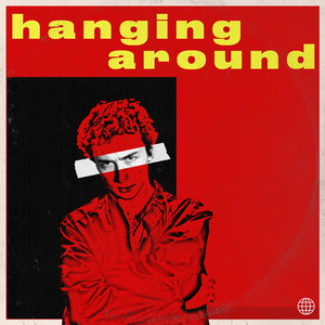 Hanging Around