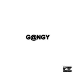 GANGY (Explicit)