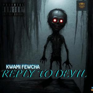 Reply To Devil (Explicit)