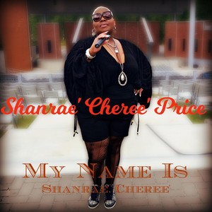 My Name Is Shanrae' Cheree'