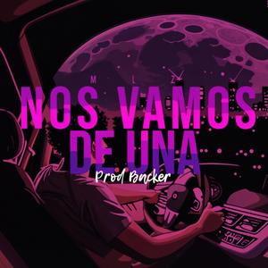 Nos Vamos De Una (feat. Backer On The Beat)