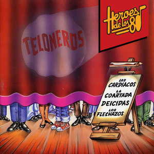 Heroes de los 80. Teloneros