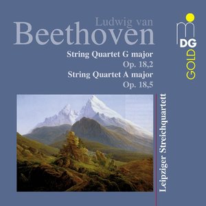 Beethoven: String Quartets, Op. 18, 2 & 5