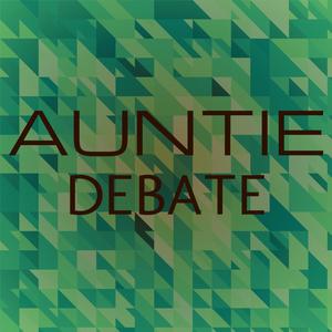 Auntie Debate