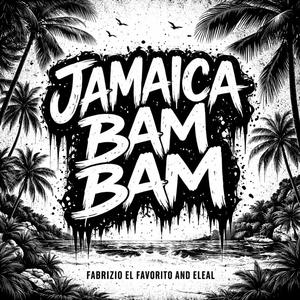 Jamaica bam bam (feat. Eleal) (Tech House) (Explicit)