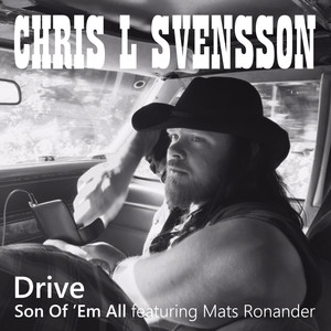 Drive / Son Of 'Em All