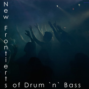 New Frontiers of Drum 'N' Bass