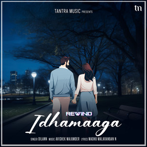 Idhamaaga (Rewind)