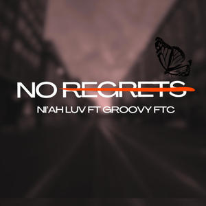 No Regrets (feat. Groovy FTC)