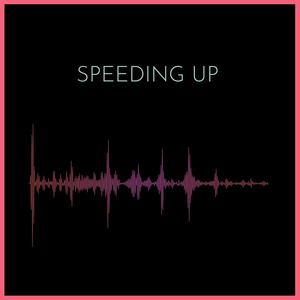 Speeding Up