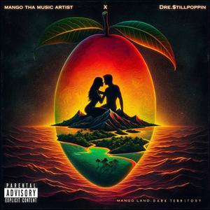 Mango Land: Dark Territory (Explicit)