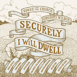 Securely I Will Dwell