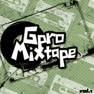 Gpro Mixtape, Vol. 1 (Explicit)